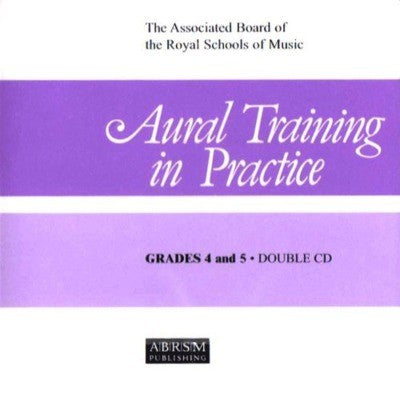 A B AURAL TRAINING IN PRACTICE BK 2 GR 4-5 2 CDS (O/P)