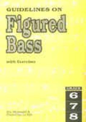 GUIDELINES ON FIGURED BASS GR 6 - 8 (O/P)