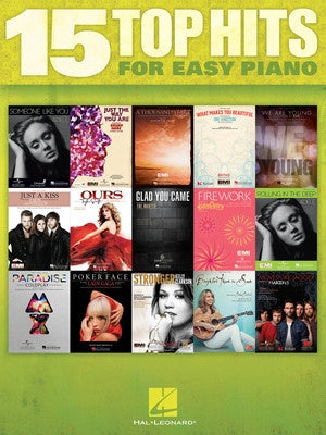 15 TOP HITS FOR EASY PIANO