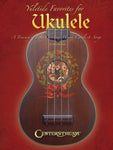 YULETIDE FAVORITES FOR UKULELE NOTES & TAB