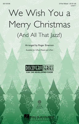 WE WISH YOU A MERRY CHRISTMAS & ALL THAT JAZZ 3P