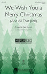 WE WISH YOU A MERRY CHRISTMAS & ALL THAT JAZZ 2P