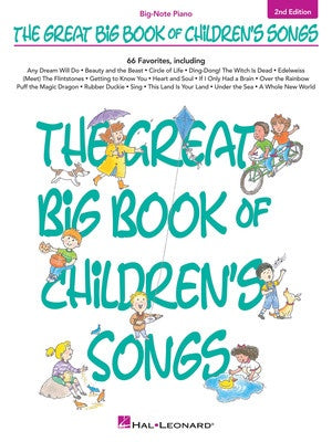GREAT BIG BOOK OF CHILDRENS SONGS BIG NOTE 2ND