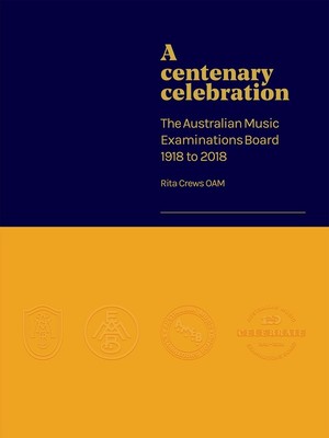 AMEB A CENTENARY CELEBRATION 1918-2018