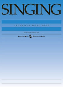 AMEB SINGING TECHNICAL WORKBOOK 1998