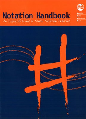 AMEB NOTATION HANDBOOK A GUIDE FOR TEACHERS (O/P)