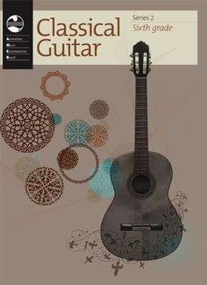 AMEB CLASSICAL GUITAR GRADE 6 SERIES 2