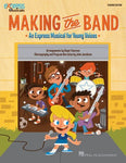 MAKING THE BAND MUSICAL CLASSROOM KIT GR 4-8