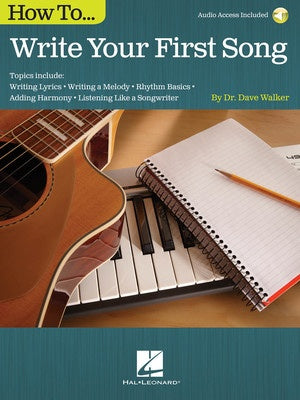 HOW TO WRITE YOUR FIRST SONG BK/OLA