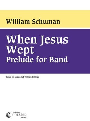 WHEN JESUS WEPT PRELUDE FOR BAND CB SC/PTS