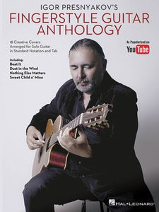 IGOR PRESNYAKOVS FINGERSTYLE GUITAR ANTHOLOGY