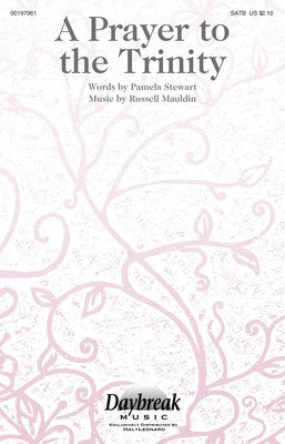 A PRAYER TO THE TRINITY SATB