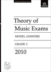 A B THEORY OF MUSIC ANSWERS GR 3 2010 (O/P)