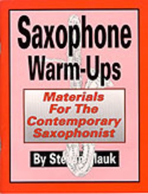 STEVEN MAUK - SAXOPHONE WARM UPS