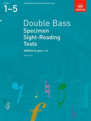 ABRSM DOUBLE BASS SPECIMEN SIGHT READING GR 1-5 FROM 2012