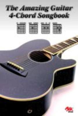 AMAZING GUITAR FOUR CHORD SONGBOOK (O/P)