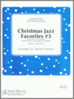 CHRISTMAS JAZZ FAVORITES #3 SAX QUARTET
