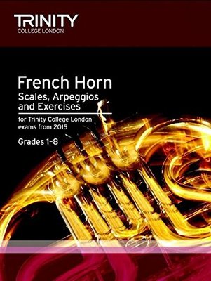 FRENCH HORN SCALES ARPEGGIOS & EXERCISES GR 1-8