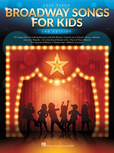 BROADWAY SONGS FOR KIDS EASY PIANO 2ND EDITION