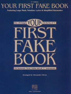 YOUR FIRST FAKE BOOK IN THE KEY OF C (O/P SUB)