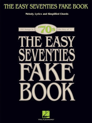 EASY SEVENTIES FAKE BOOK C INST