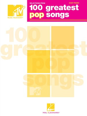 MTV 100 GREATEST POP SONGS EASY PIANO