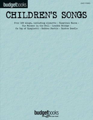 BUDGET BOOKS CHILDRENS SONGS EASY PIANO