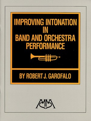 IMPROVING INTONATION IN BAND AND ORCH PERFORM