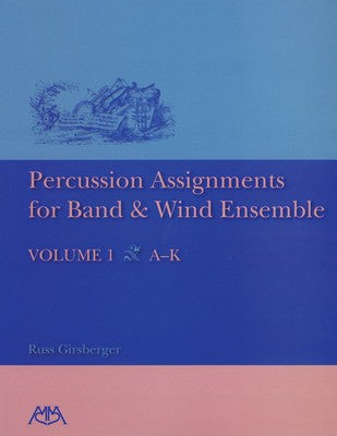 PERCUSSION ASSIGNMENTS FOR BAND