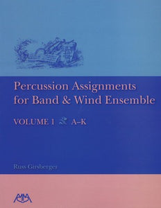 PERCUSSION ASSIGNMENTS FOR BAND