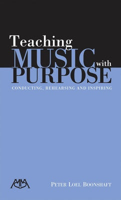 TEACHING MUSIC WITH PURPOSE