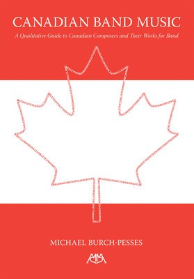 CANADIAN BAND MUSIC QUALITATIVE GUIDE