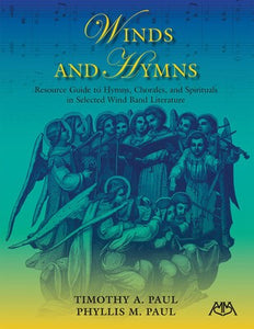 WINDS AND HYMNS SELECTED WIND BAND LITERATURE