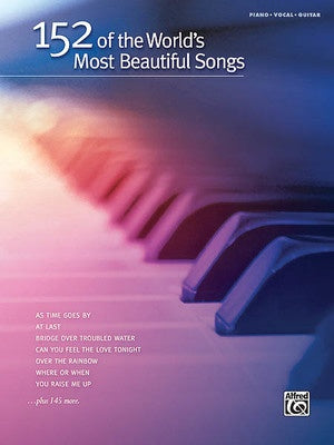 152 OF THE WORLDS MOST BEAUTIFUL SONGS PVG