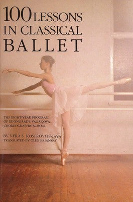 100 LESSONS IN CLASSICAL BALLET (O/P)