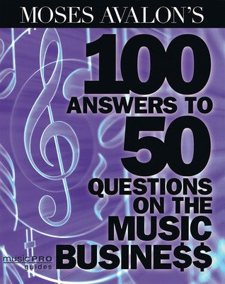 100 ANSWERS TO 50 QUESTIONS ON MUSIC BUSINESS (O/P)