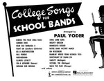 COLLEGE SONGS FOR SCHOOL BANDS 1ST CLARINET