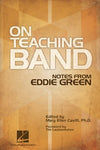 ON TEACHING BAND NOTES FROM EDDIE GREEN