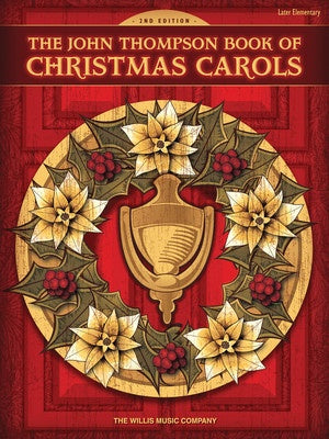 JOHN THOMPSON BOOK OF CHRISTMAS CAROLS