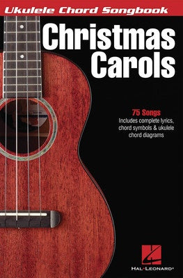 UKULELE CHORD SONGBOOK CHRISTMAS CAROLS