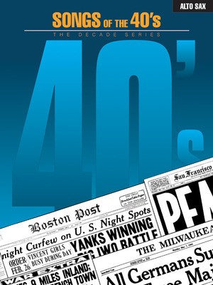 SONGS OF THE 40S ALTO SAX