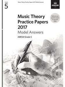 ABRSM MUSIC THEORY PRACTICE PAPERS ANSWERS 2017 GR 5