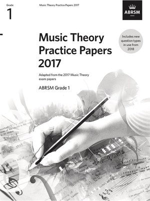 ABRSM MUSIC THEORY PRACTICE PAPERS 2017 GR 1
