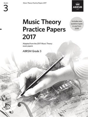 ABRSM MUSIC THEORY PRACTICE PAPERS 2017 GR 3