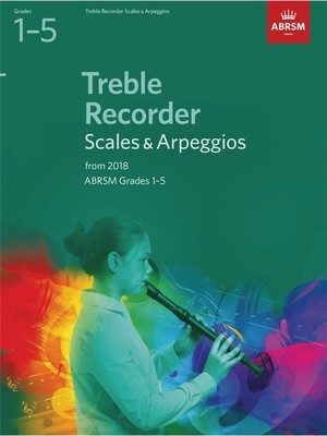 TREBLE REC SCALES & ARPS GR 1-5 FROM 2018