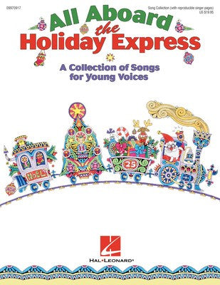 ALL ABOARD THE HOLIDAY EXPRESS SONG COLLECTION REPRODUCIBLE