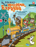 ALL ABOARD THE RECORDER EXPRESS BK/OLA