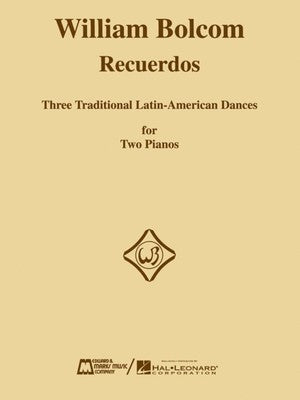 BOLCOM - RECUERDOS 3 TRAD LATIN AMERICAN DANCES 2P4H