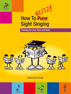 HOW TO BLITZ SIGHT SINGING BOOK 1