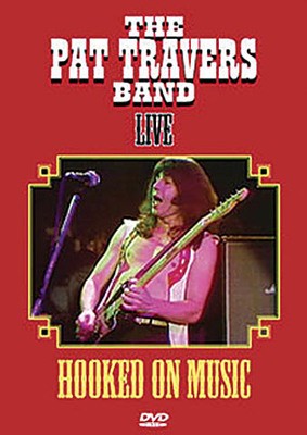 PAT TRAVERS BAND LIVE HOOKED ON MUSIC DVD (O/P)